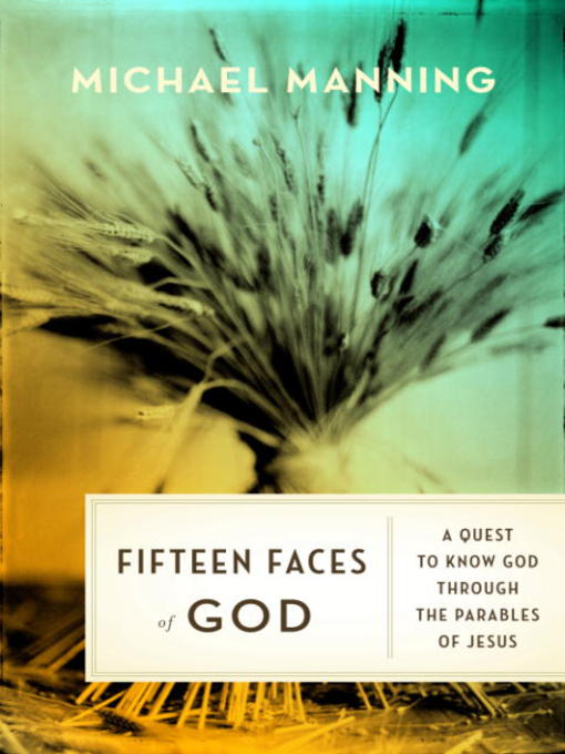 Title details for Fifteen Faces of God by Father Michael Manning - Wait list